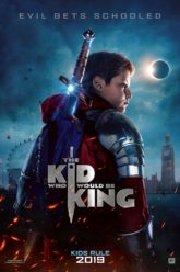 Poster-The Kid Who Would Be King